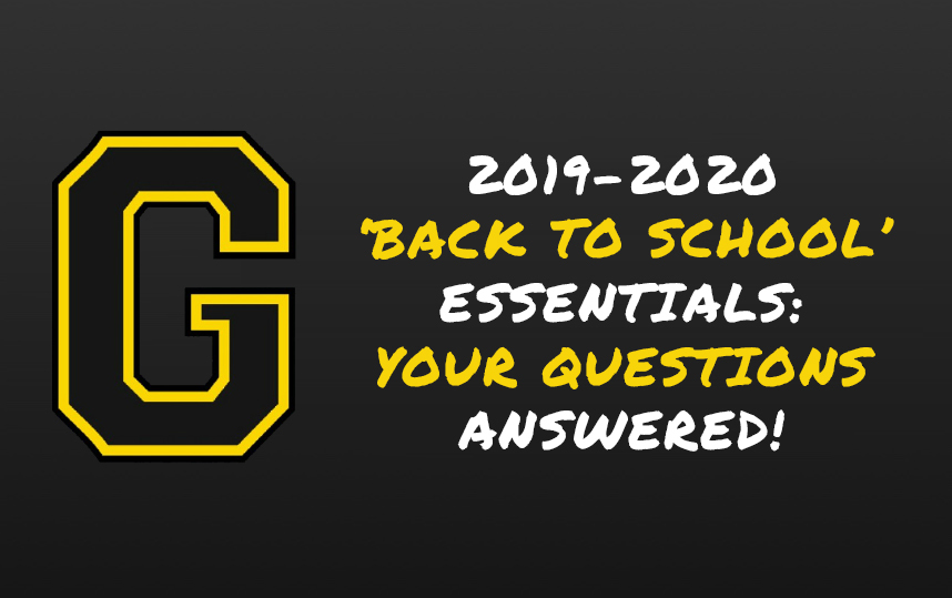 2019-2020 'BACK TO SCHOOL' ESSENTIALS: YOUR QUESTIONS ANSWERED!