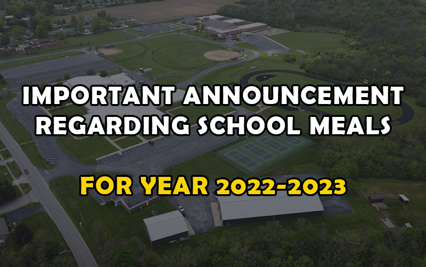 Important Announcement Regarding School Meals For School Year 2022-2023