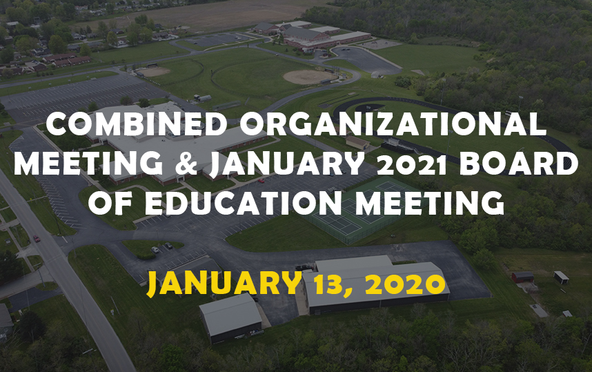 Notice of Combined Organizational Meeting & January 2021 Board of Education Meeting