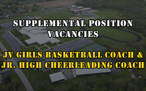 Supplemental Position Vacancies - JV Girls Basketball Coach & Jr. High Cheerleading Coach