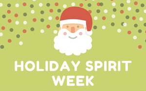 Elementary School Holiday Spirit Week | December 13th - December 17th