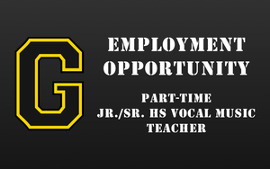 Employment Opportunity - Part Time Jr./Sr. HS Vocal Music Teacher