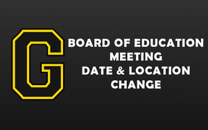 Board of Education Meeting Date & Location Change | July 2020