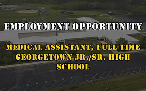 Employment Opportunity - Medical Assistant - Full Time - GHS