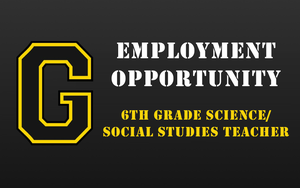 Employment Opportunity - 6th Grade Science/Social Studies Teacher