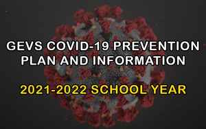 GEVS COVID-19 Prevention Plan and Information - 2021-2022 School Year